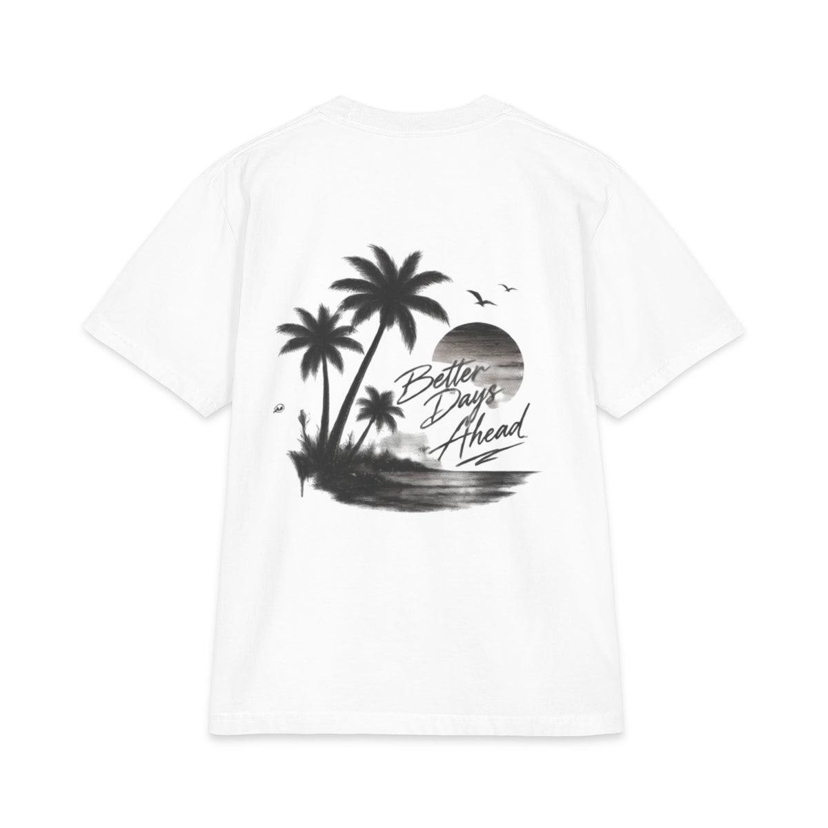 Better Days Ahead T‑Shirt — Tropical Palm Beach Graphic