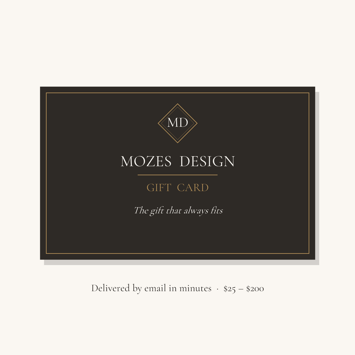 Mozes Design Gift Card